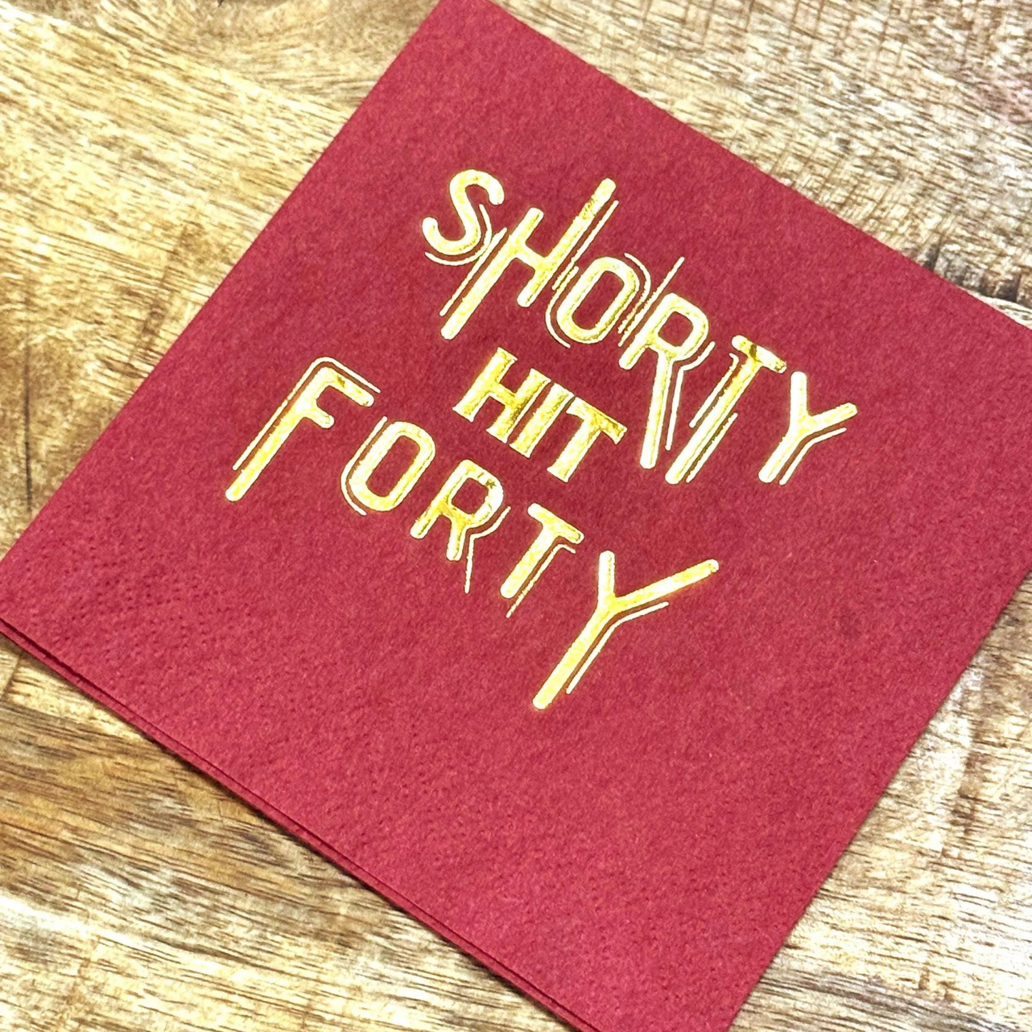 40th Birthday Cocktail Napkins Burgundy with gold foil shorty hit forty