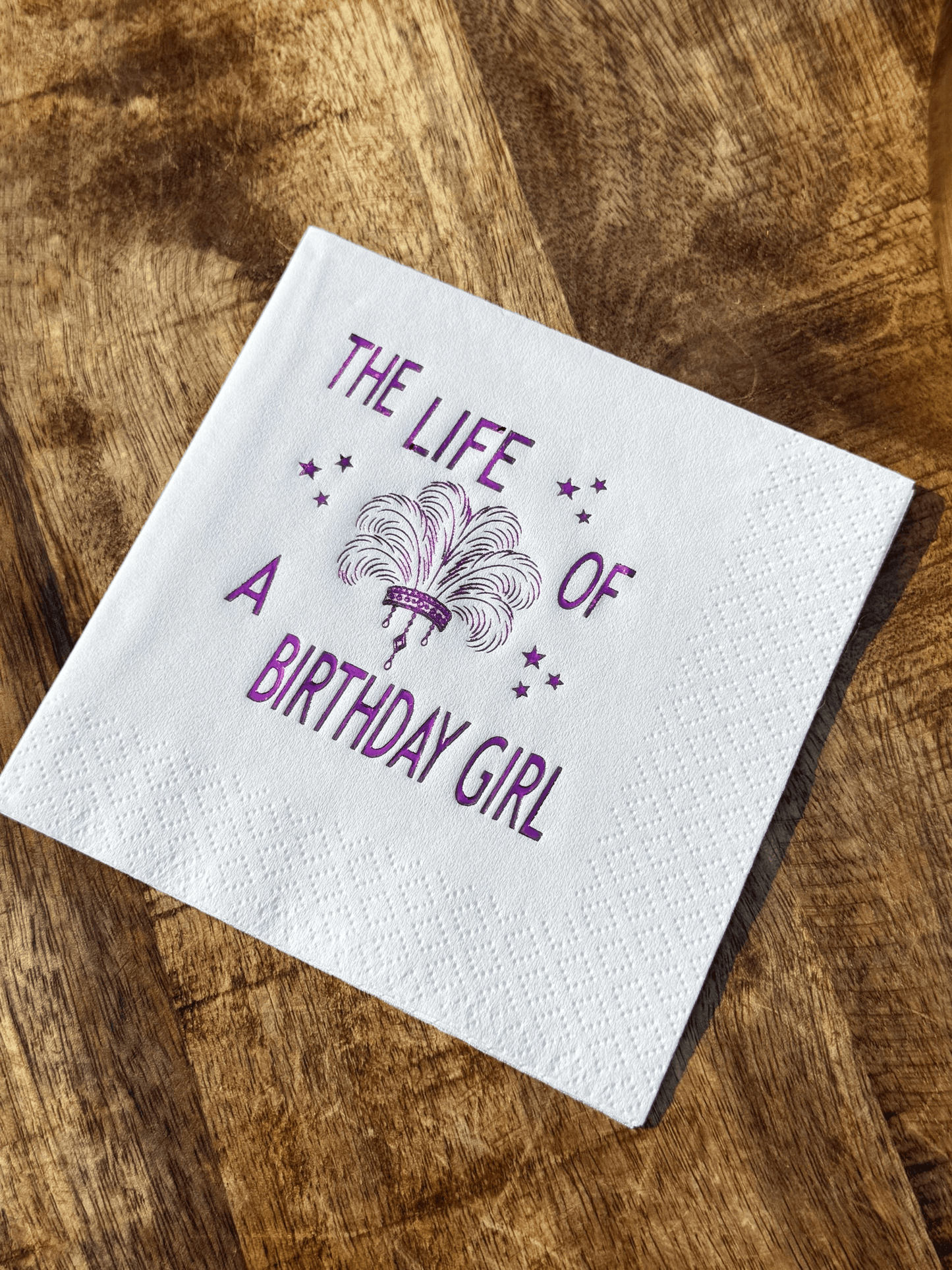 The Life of a Birthday Girl Cocktail Napkins Foil Stamped Party Decor