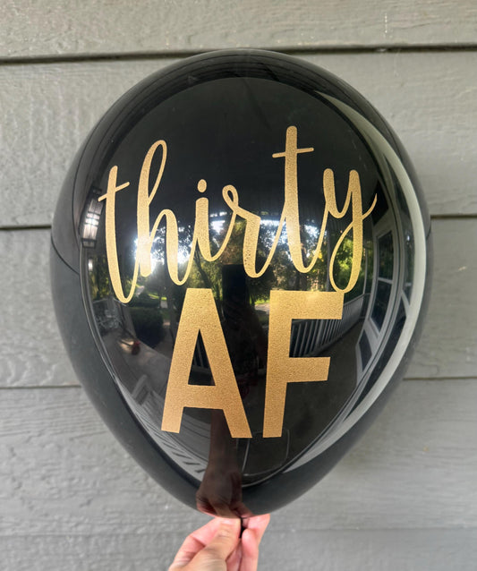 Thirty AF Balloons – Perfect Decorations for a 30th Birthday Party