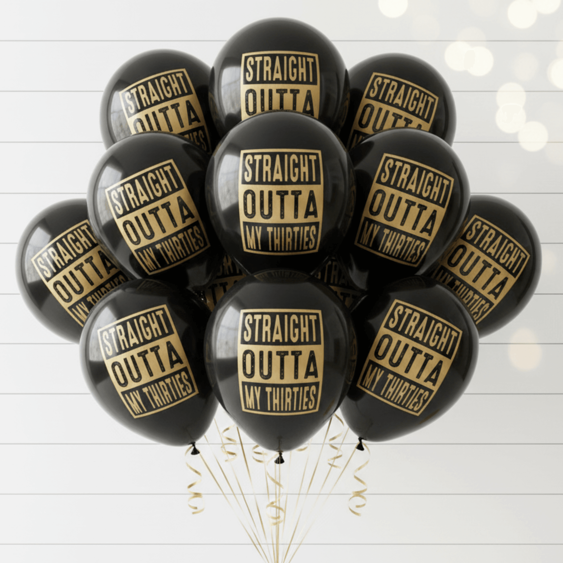 40th Birthday Balloons Bouquet of black balloons that read Straight outta my thirties in a gold metallic font.