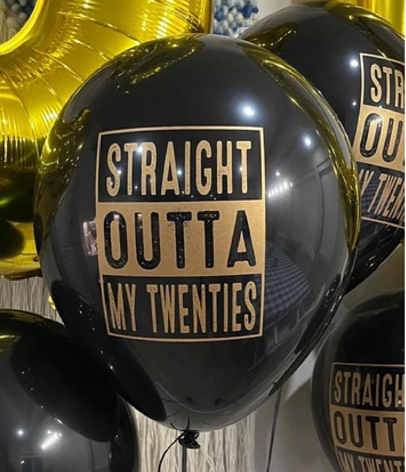 Straight Outta My Twenties Balloons – Perfect Decorations for a 30th Birthday Celebration