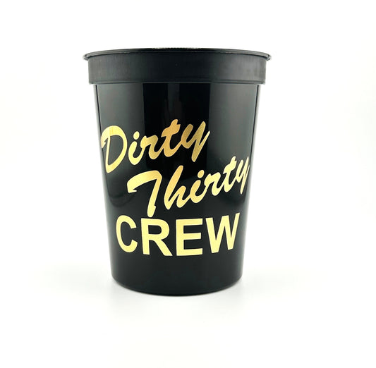 Black Dirty 30 Crew Cups – 16oz Stadium Cups for 30th Birthday Parties, Set of 10.