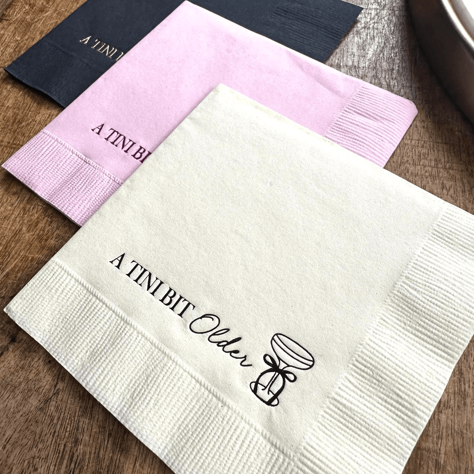 A tini bit older cocktail napkins Stamped