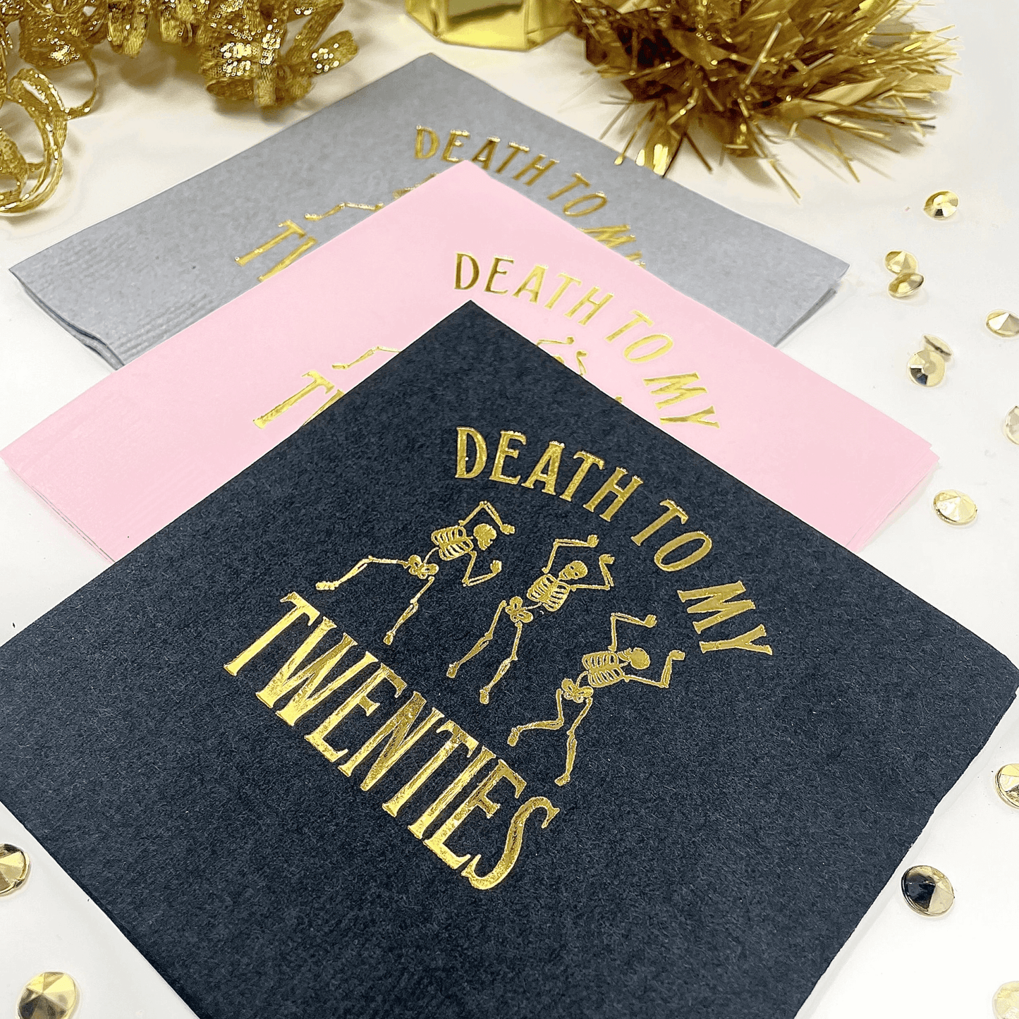 Death to My Twenties cocktail napkins foil stamped