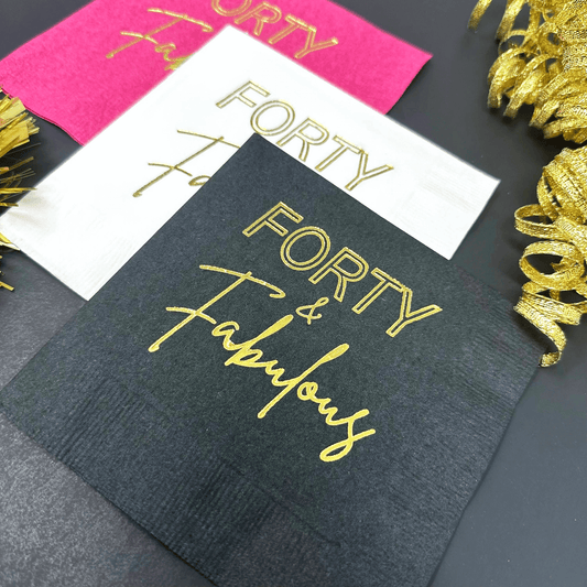 Forty and Fabulous cocktail napkins foil stamped