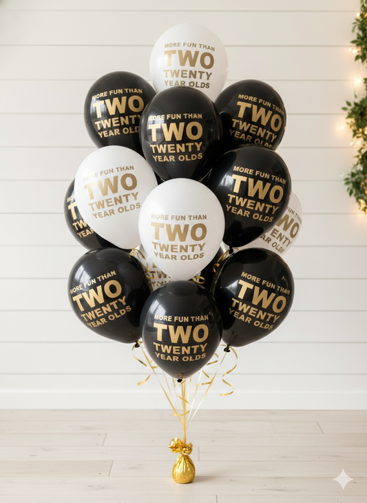 Bouquet of balloons with 'More Fun Than Two Twenty Year Olds' text on a white background