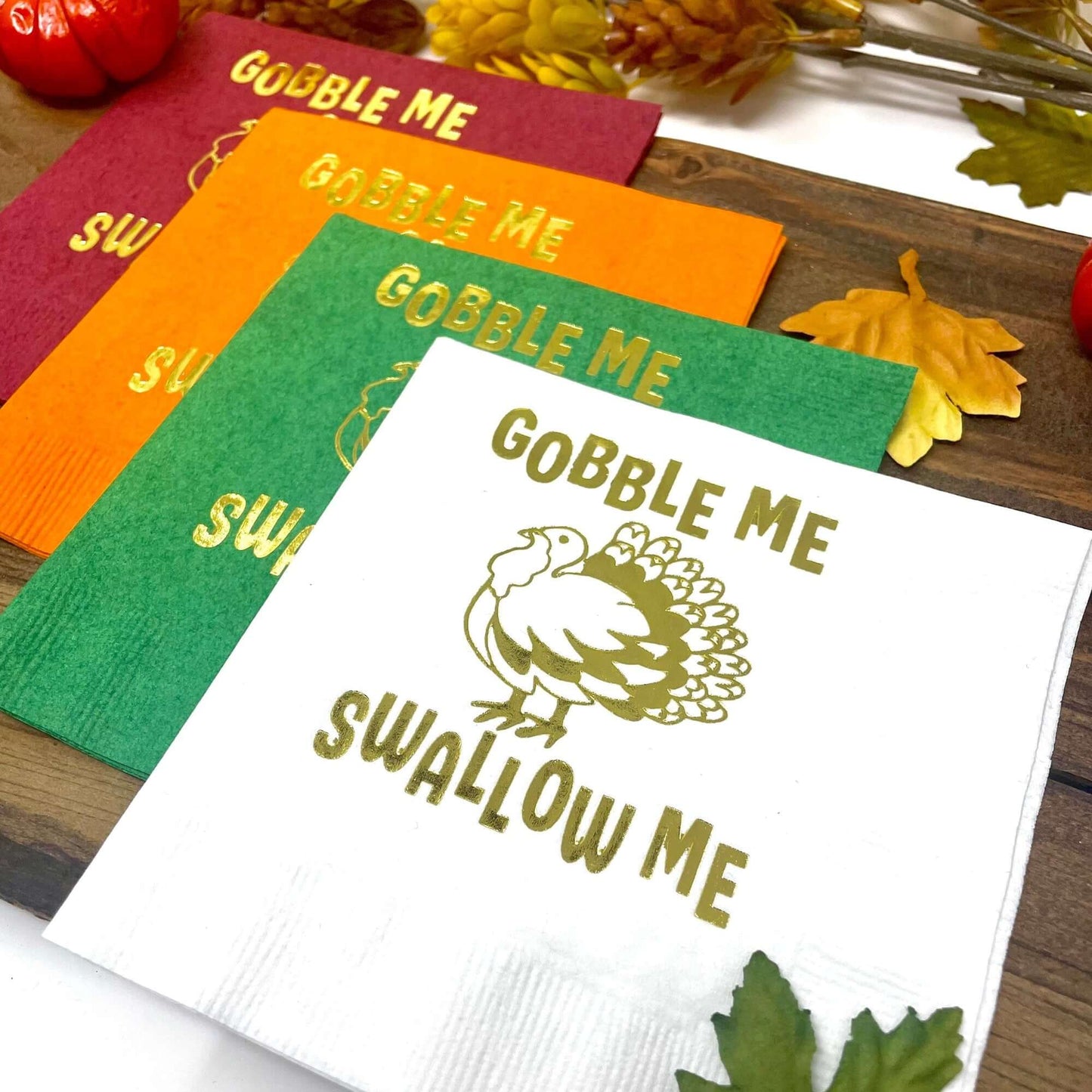 Gobble Me Swallow Me cocktail napkins foil stamped