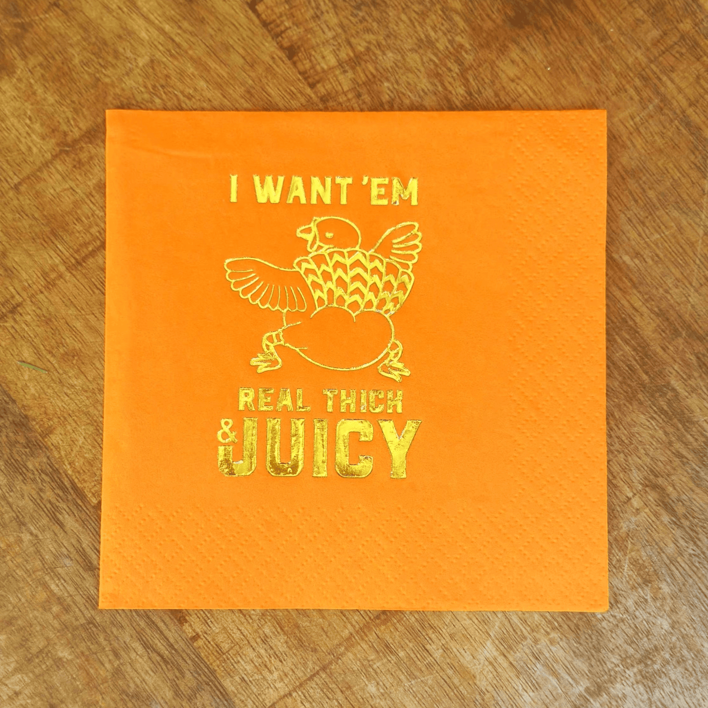 Funny Thanksgiving Cocktail Napkins I want em real thick and juicy