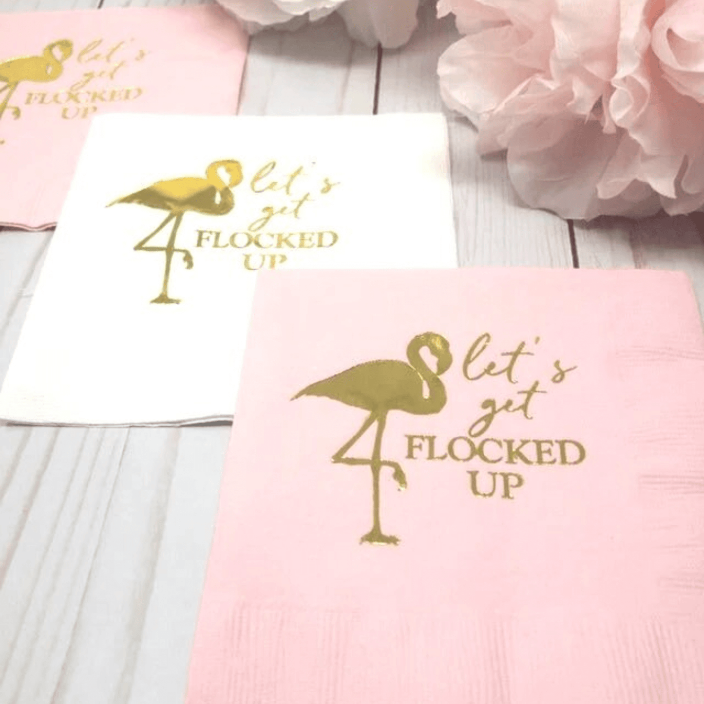 Let’s Get Flocked Up cocktail napkins foil stamped
