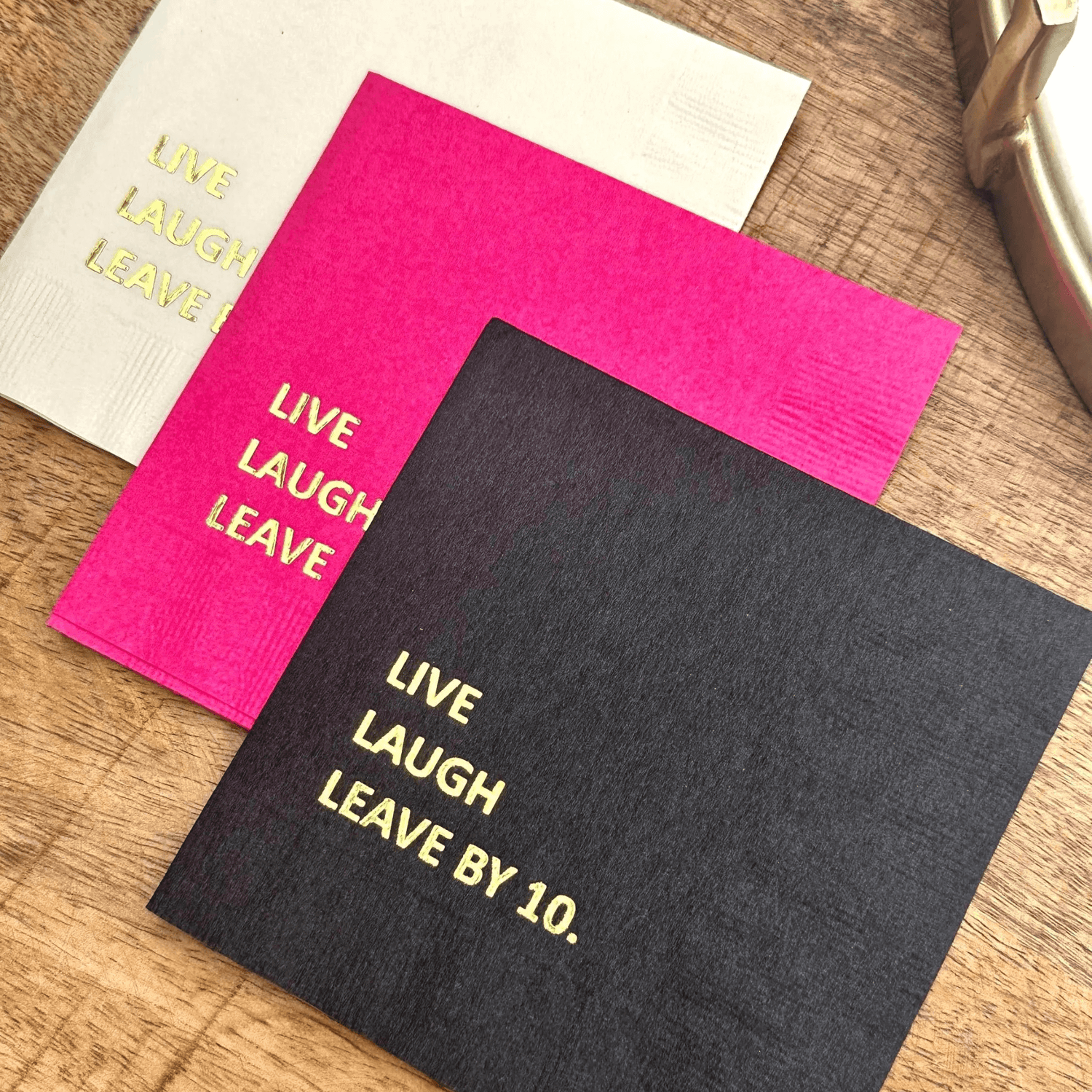 Live Laugh Leave By 10 cocktail napkins foil stamped