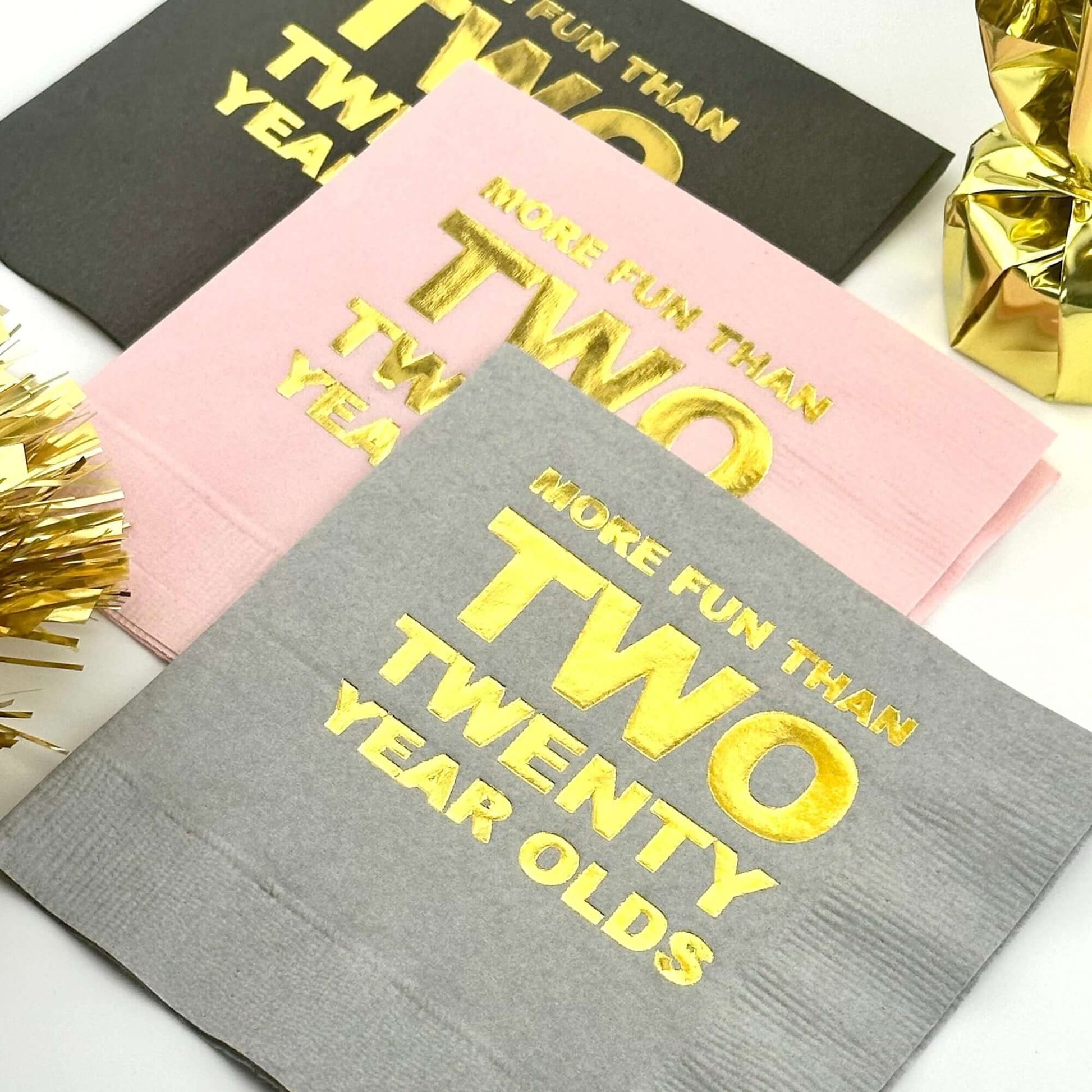More Fun Than Two Twenty Year Olds napkins foil stamped