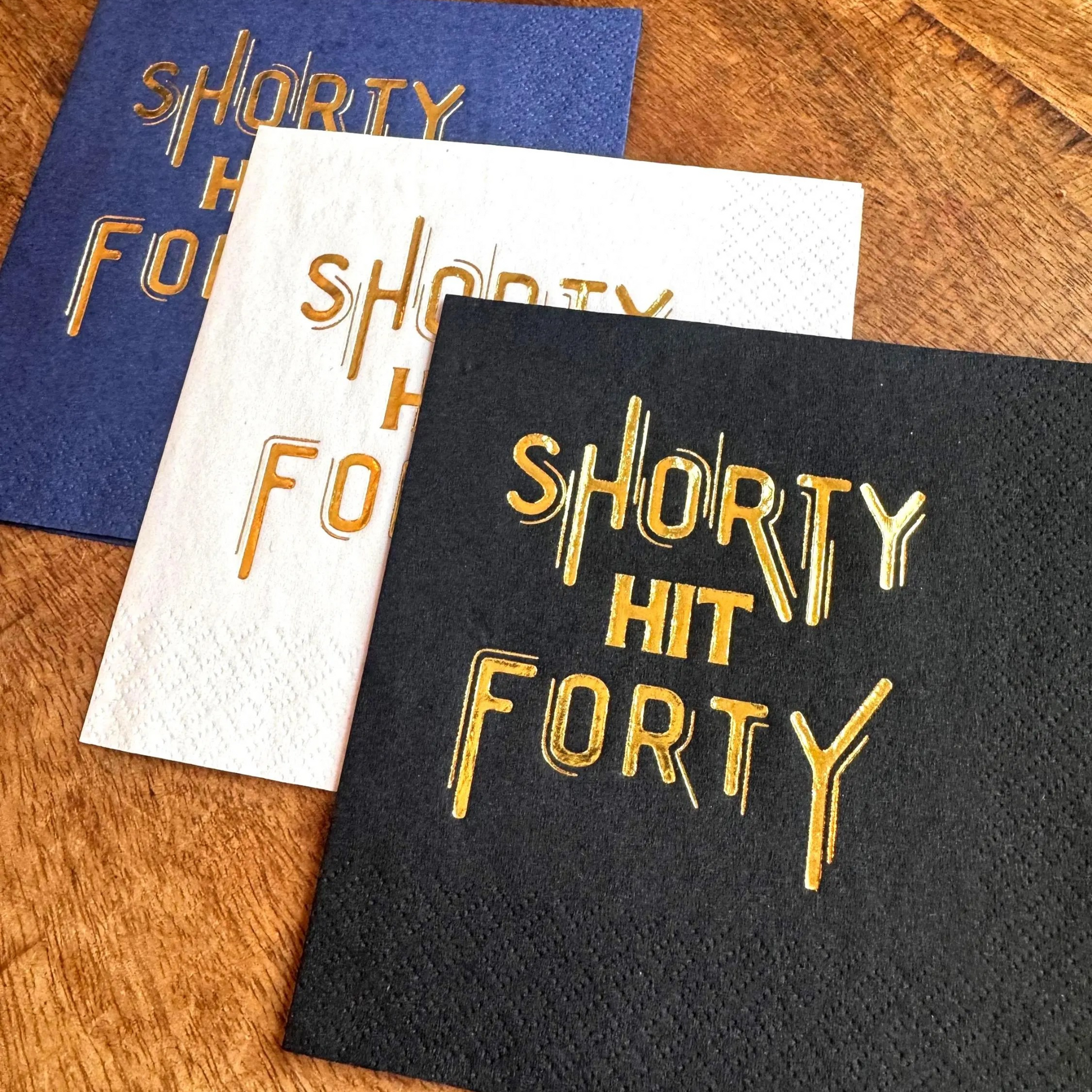 40th Birthday Cocktail Napkins Shorty Hit Forty