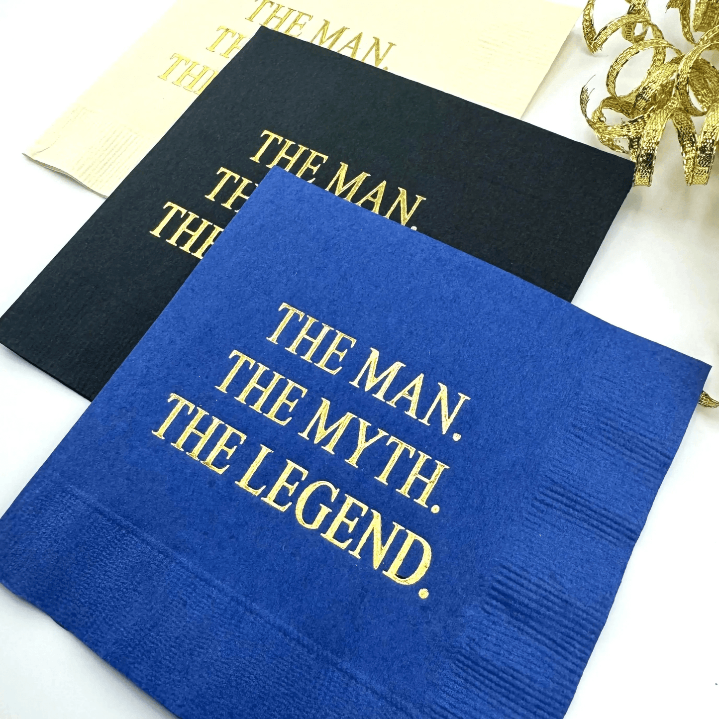 The Man The Myth The Legend cocktail napkins foil stamped