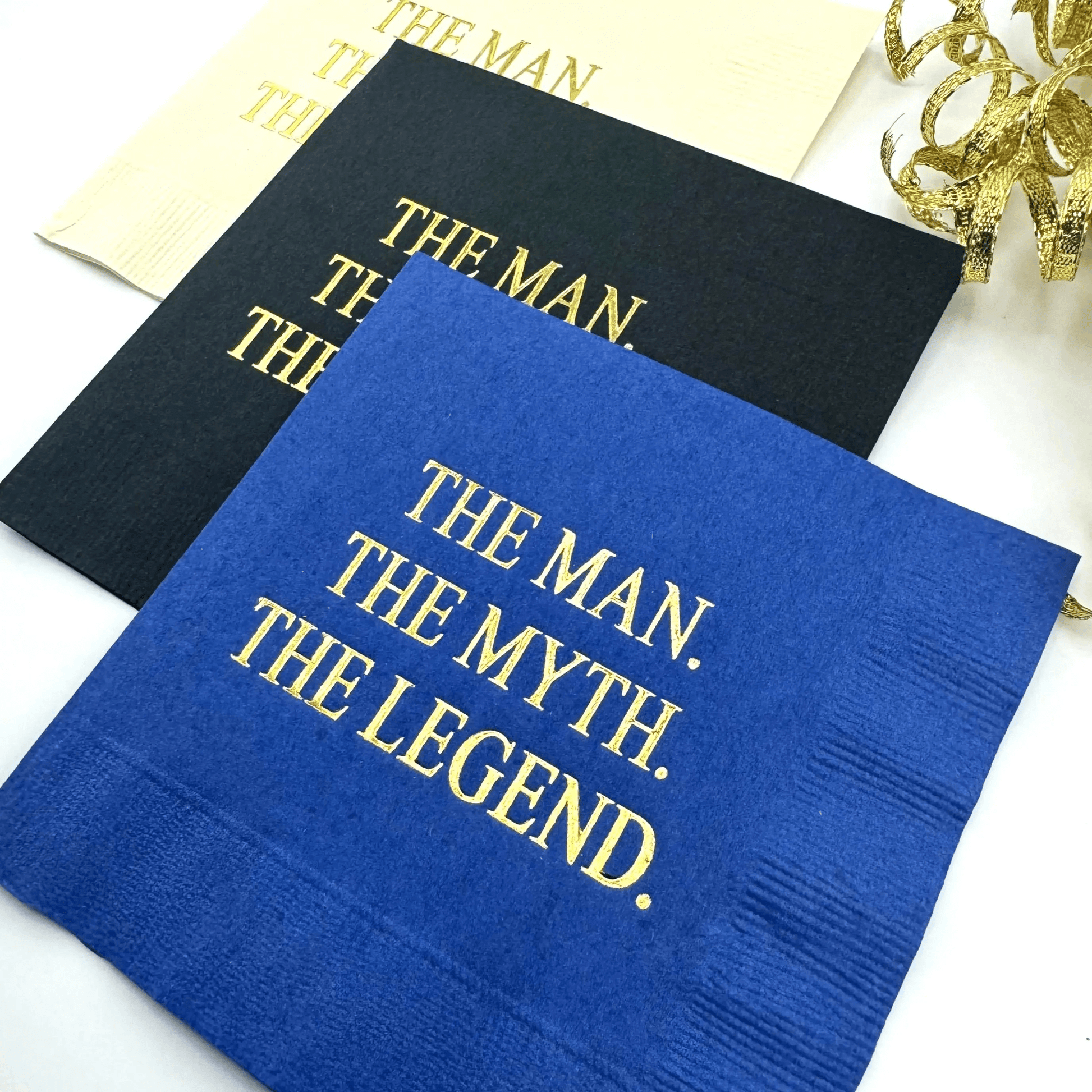 The Man The Myth The Legend cocktail napkins foil stamped