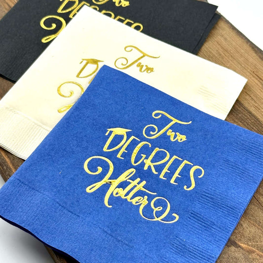 Two Degrees Hotter napkins foil stamped