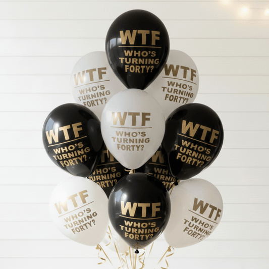 WTF Who’s Turning Forty balloons black and white with gold text