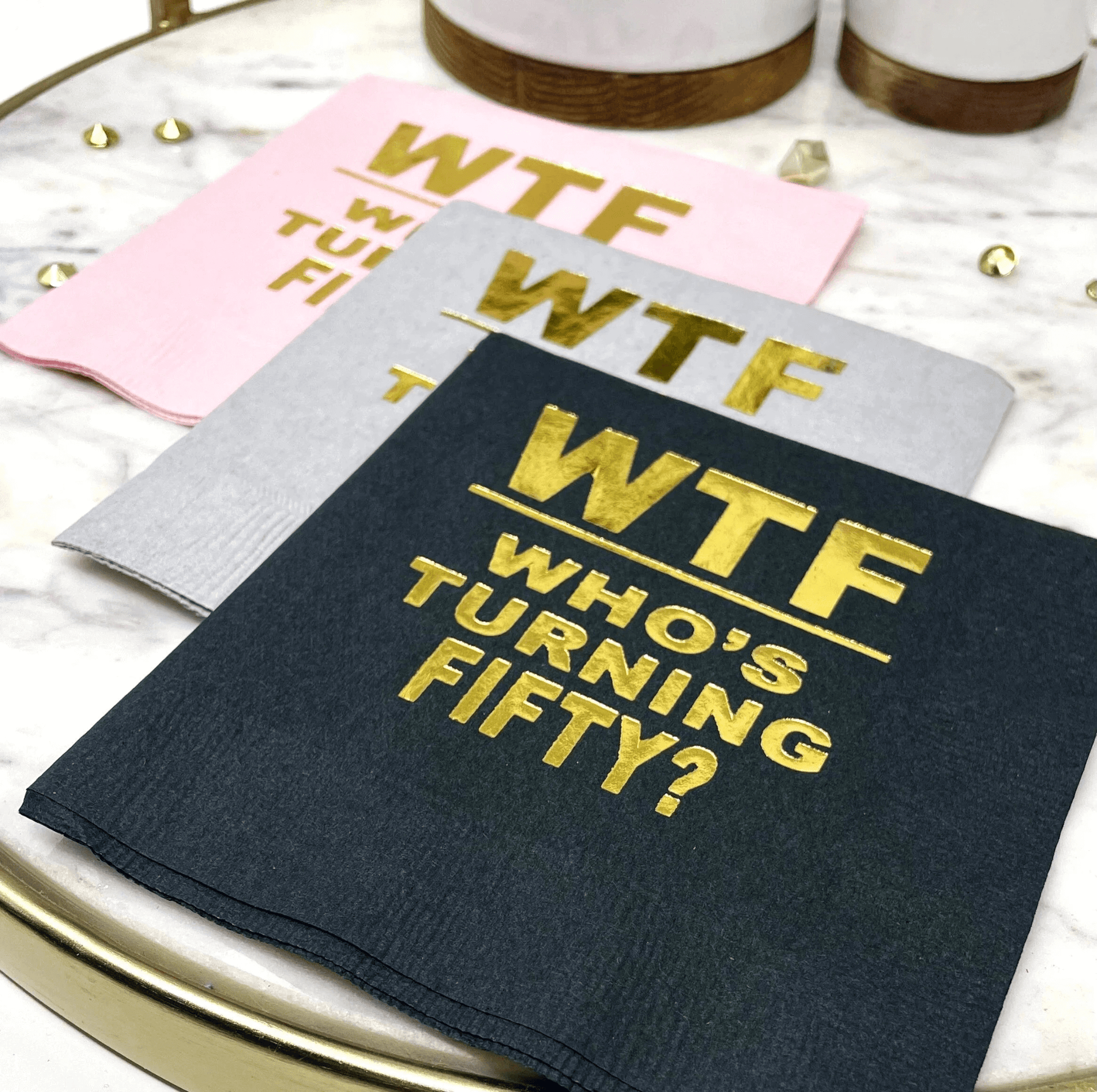 WTF Whos Turning Fifty cocktail napkins foil stamped