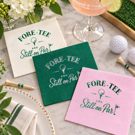 40th Birthday Golf Napkins – Fore-Tee and Still on Par – foil-stamped cocktail napkins