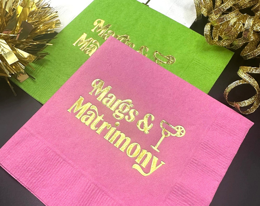 Margs and Matrimony cocktail napkins foil stamped in gold