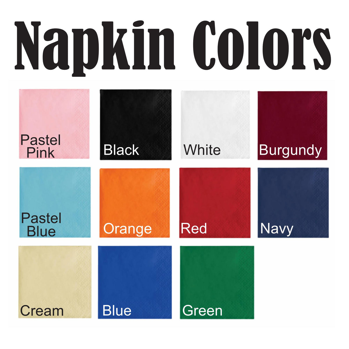 Napkin color chart: Pastel Pink, Black, White, Burgundy, Pastel Blue, Orange, Red, Navy, Cream, Blue, and Green.