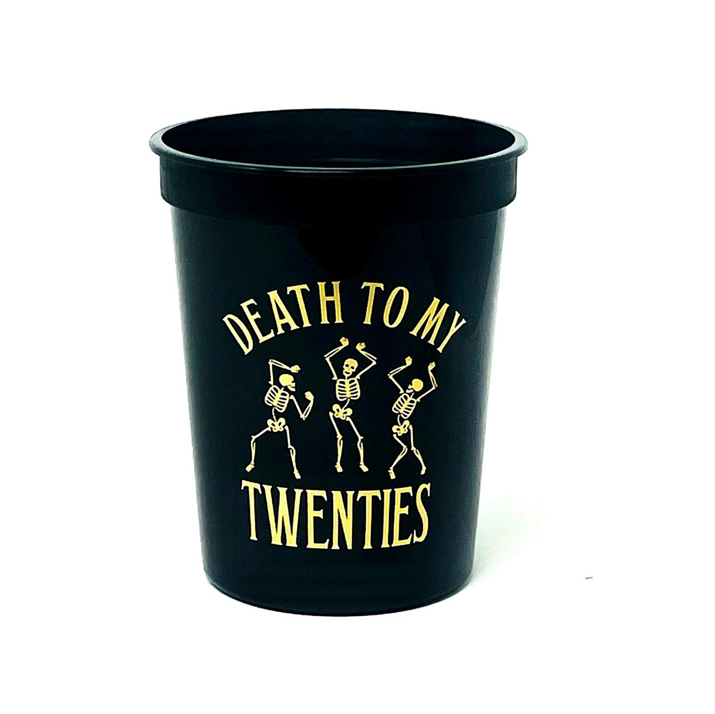 Death to My Twenties Cup, 40th Birthday Cups 16 ounce, Black, Sold in sets of 10.